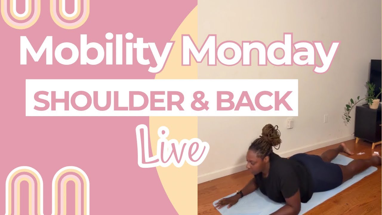 Mobility Monday-Live (sore shoulder and back relief) 