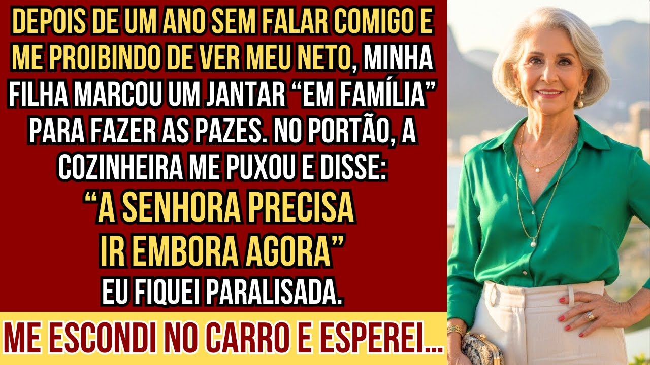 Depois de um ano sem ver meu neto, minha filha me chamou pra jantar e mandaram eu ir embora na porta