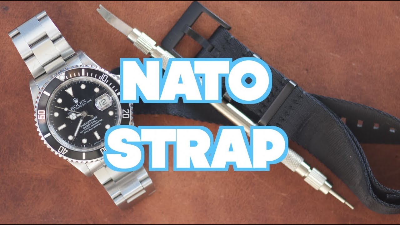 How to fit a Nato Strap to a Rolex Submariner (or any watch)