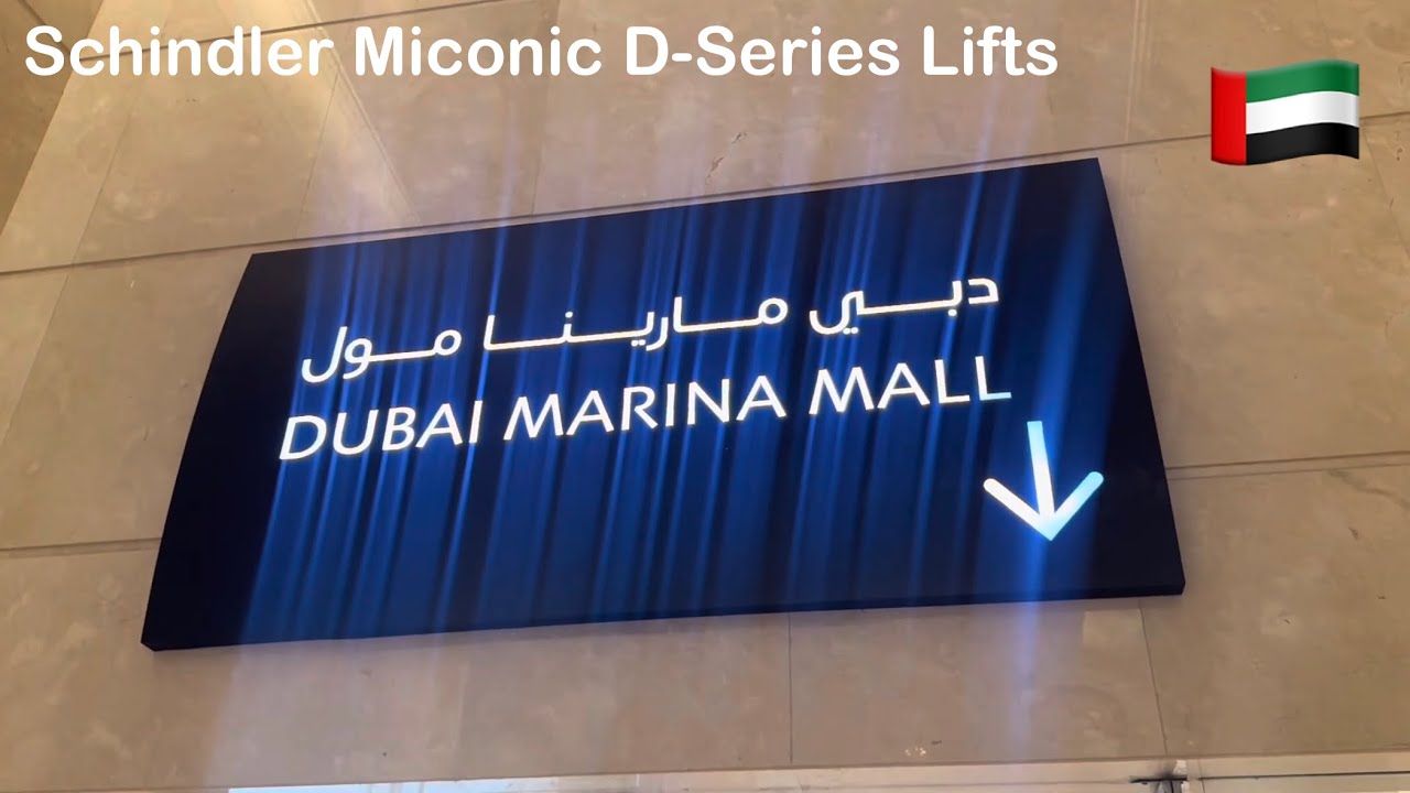 Schindler Miconic D-Series Lifts - Dubai Marina Mall In Dubai, UAE
