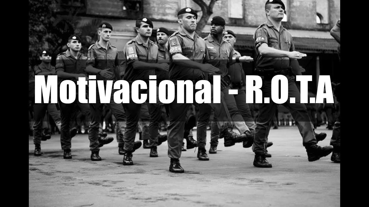 Motivacional R.O.T.A. - Polícia Militar SP