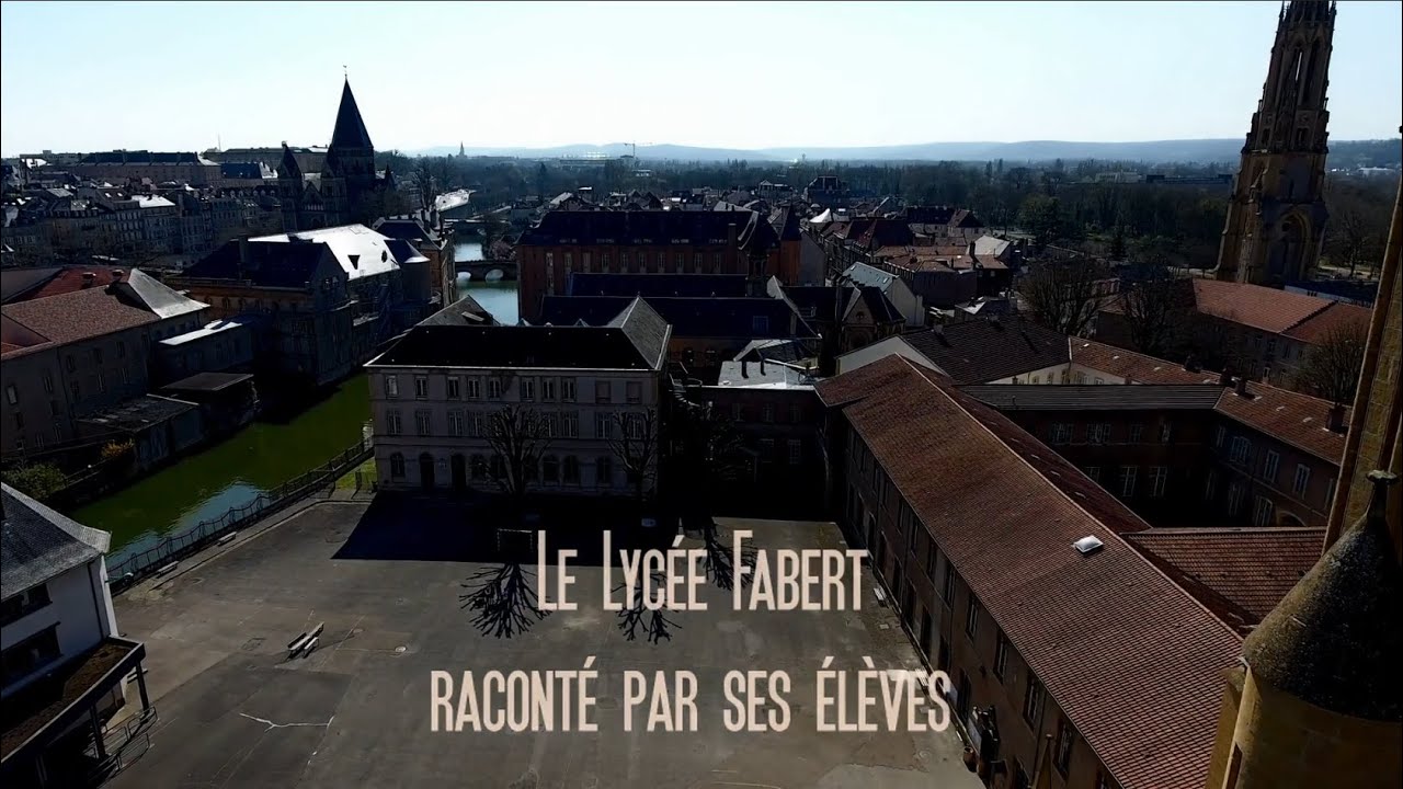 Le Lycée Fabert raconté par ses élèves