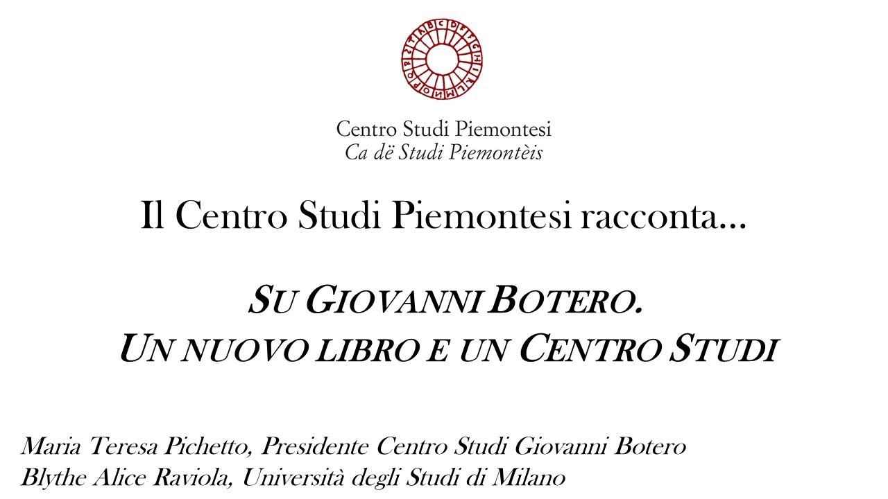 Il Centro Studi Piemontesi racconta…Su Giovanni Botero. Un nuovo libro e un Centro Studi