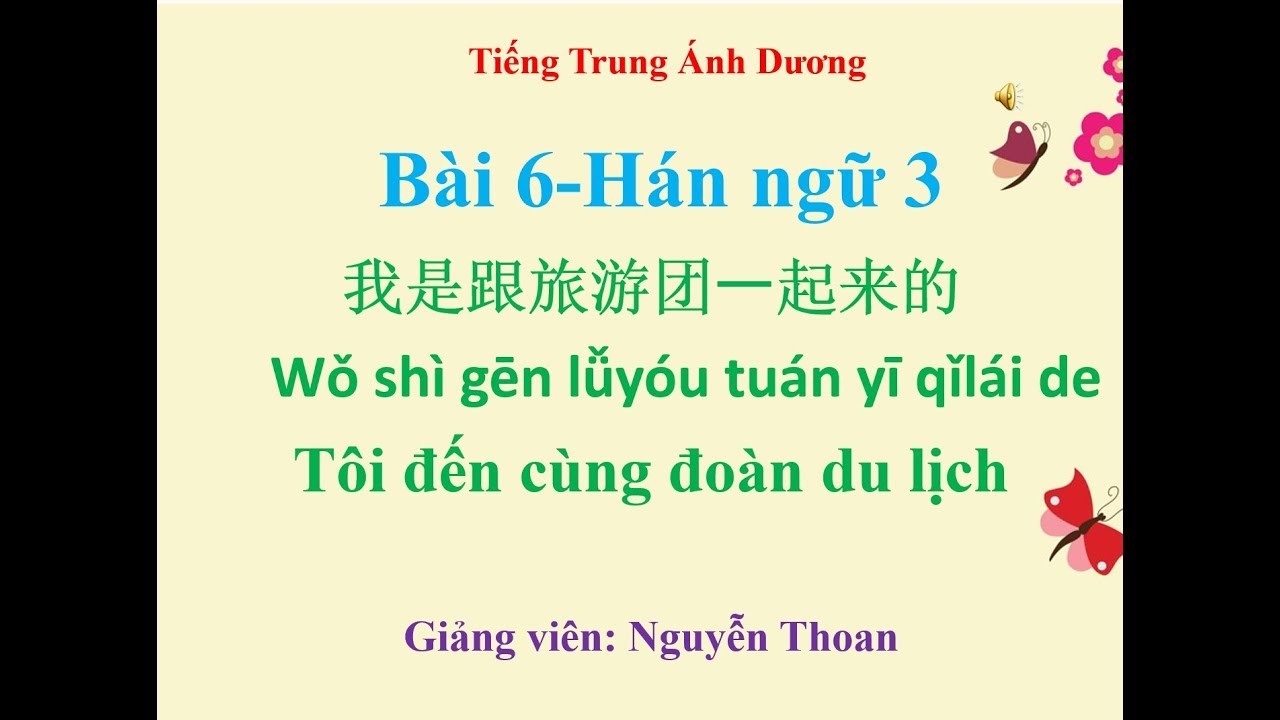 Học tiếng Trung theo giáo trình Hán ngữ 3 (bài 6)