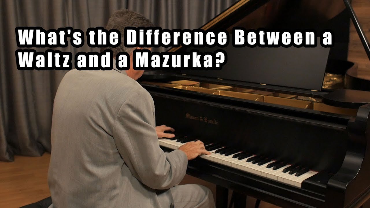 What's the Difference Between a Waltz and a Mazurka?