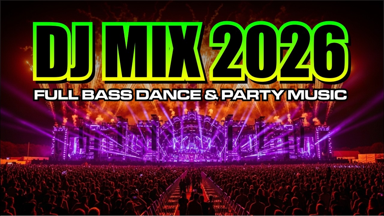 Full Bass Party Mix 2026┃Nonstop DJ EDM Mix 🔊 Eurodance Bass Boosted