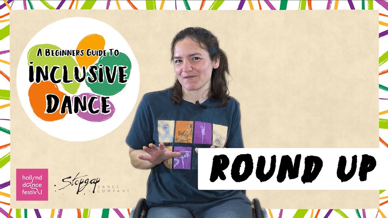 #8 ROUND UP | Beginner’s Guide to Inclusive Dance Teaching