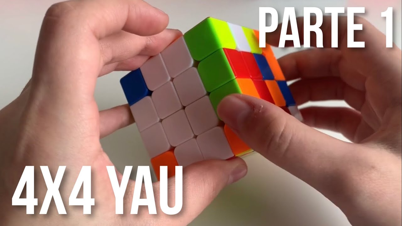 Tutorial do método Yau do 4x4! (PARTE 1)