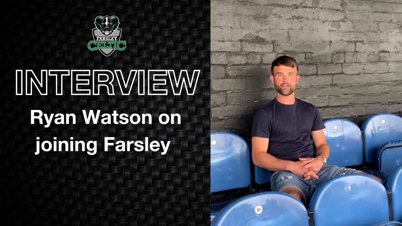 First Thoughts: Ryan Watson on rejoining Farsley Celtic