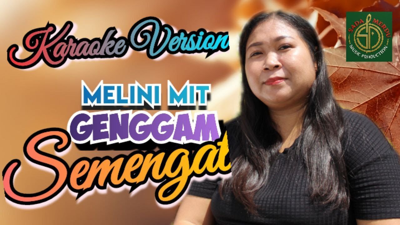 Genggam semengat-Karaoke-Melini Mit,🎶 Official Music Video | Lagu Baru Iban 2025