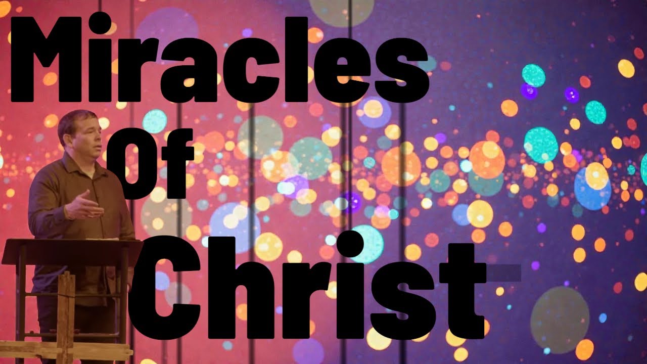 The Miracles of Christ || John 2