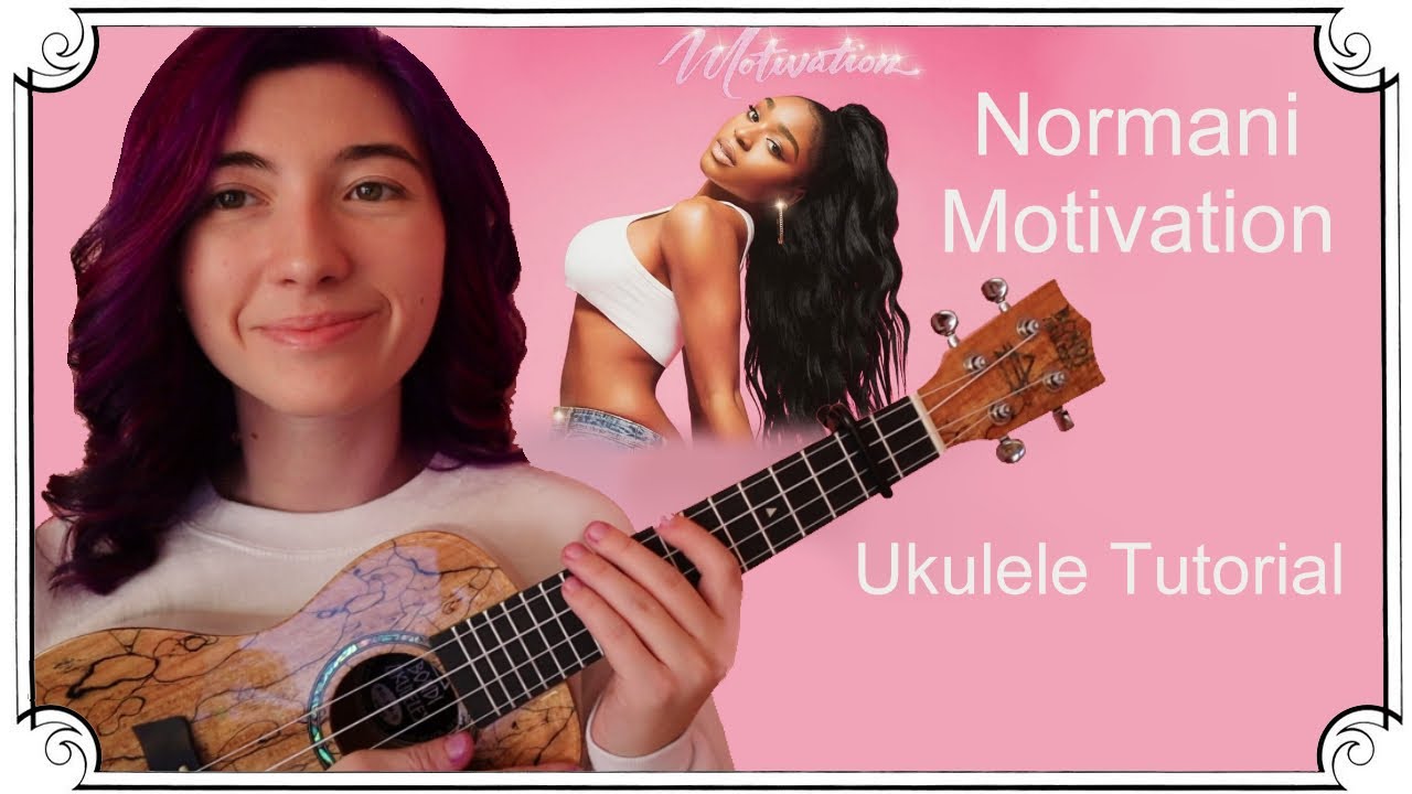 Motivation, Normani | Ukulele Tutorial