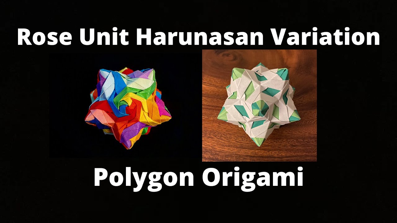 Origami Rose Unit Kusudama Harunasan Variation - Full Tutorial and Assembly