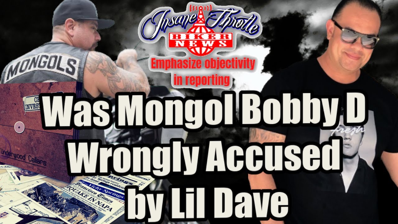 Mongol Bobby D Was He Wrongly Accused by Former Mongol Int. Lil Dave