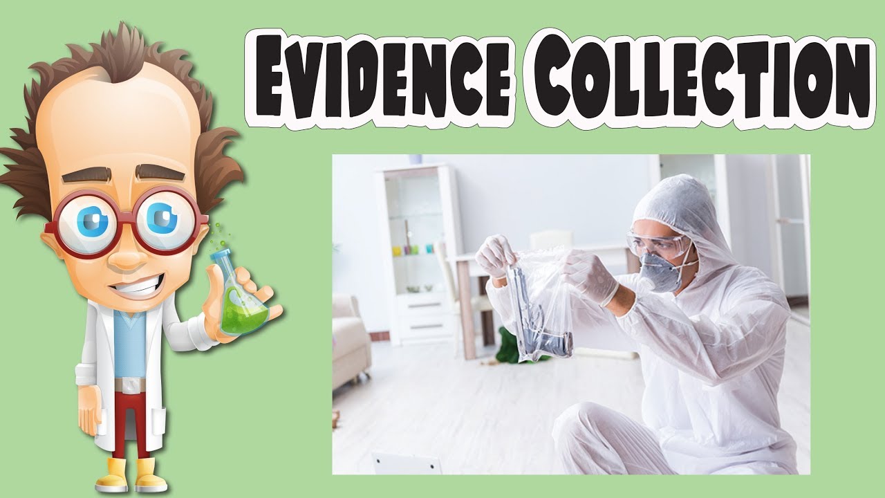 Evidence Collection