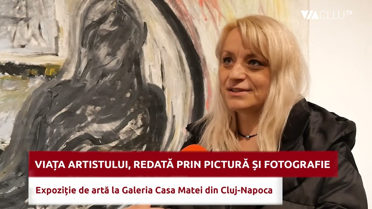 Viața artistului, redată prin pictură și fotografie - expoziție la Cluj-Napoca