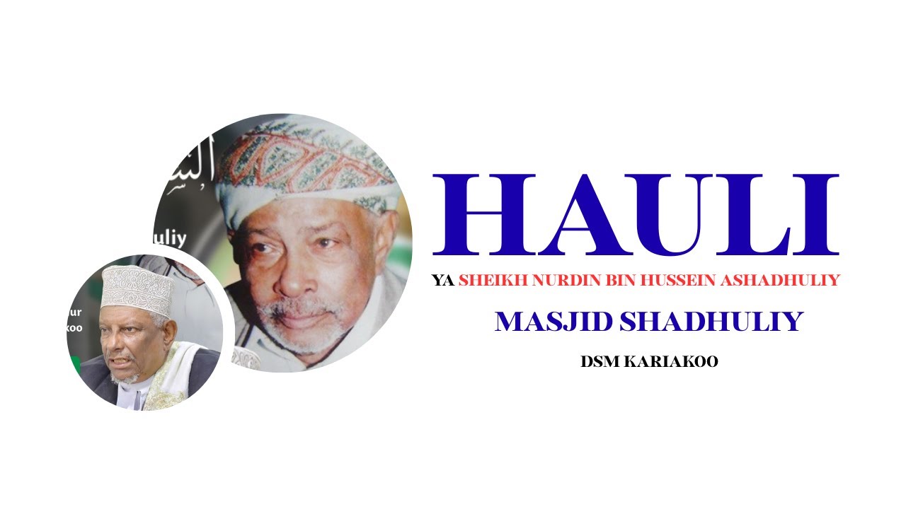 🔴live HAULI  YA SHEIKH NURDIN BIN HUSSEIN ASHADHULIY - MASJID SHADHULIY KARIAKOO, DSM- 31.01.2026