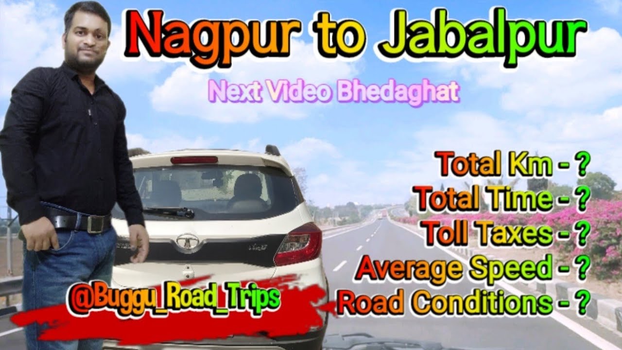 Nagpur to Jabalpur Road | Nagpur se Jabalpur | NH 44