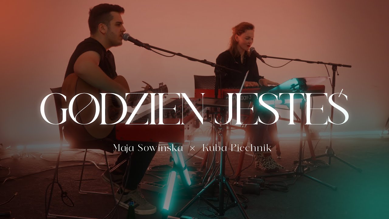 Godzien jesteś - Maja Sowińska x Kuba Piechnik | Hosanna Synowi Dawida