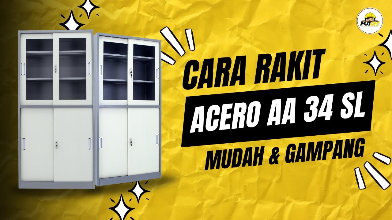 PERAKITAN Lemari Acero AA 34 SL | MUTOH 2000