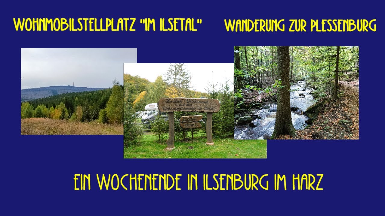 Ilsenburg am Harz- Wohnmobilstellplatz und Wanderung zur Plessenburg