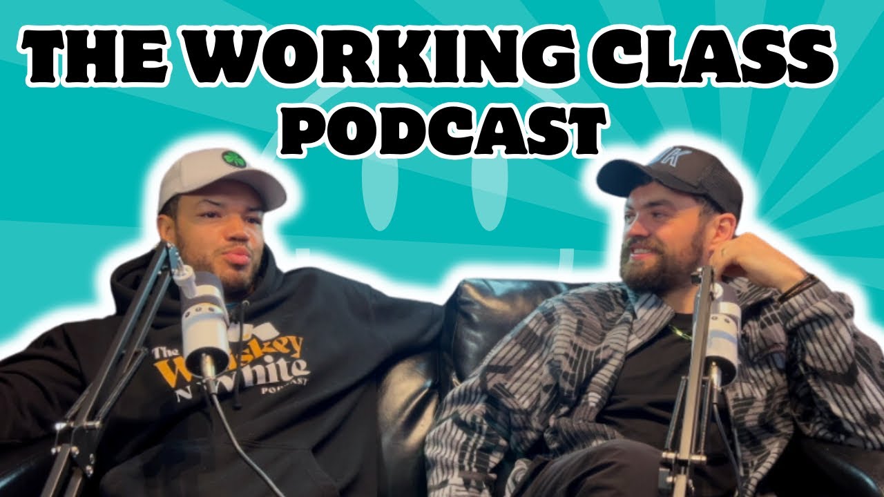 The Working Class Podcast #021 - Whiskey N Working Class with Tyrone Mc Kenna & Tommy Mc Carthy