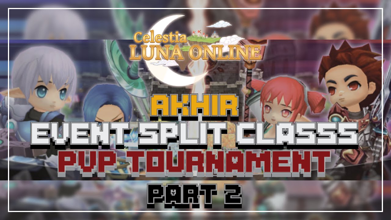Pemenang dan Akhir Dari Event Gelud 1 vs 1 Player 145+ Part 2 - Celestia Luna Online