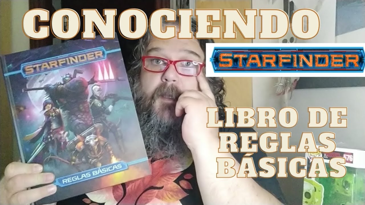 Conociendo Starfinder-  LIBRO DE REGLAS B&Aacute;SICO