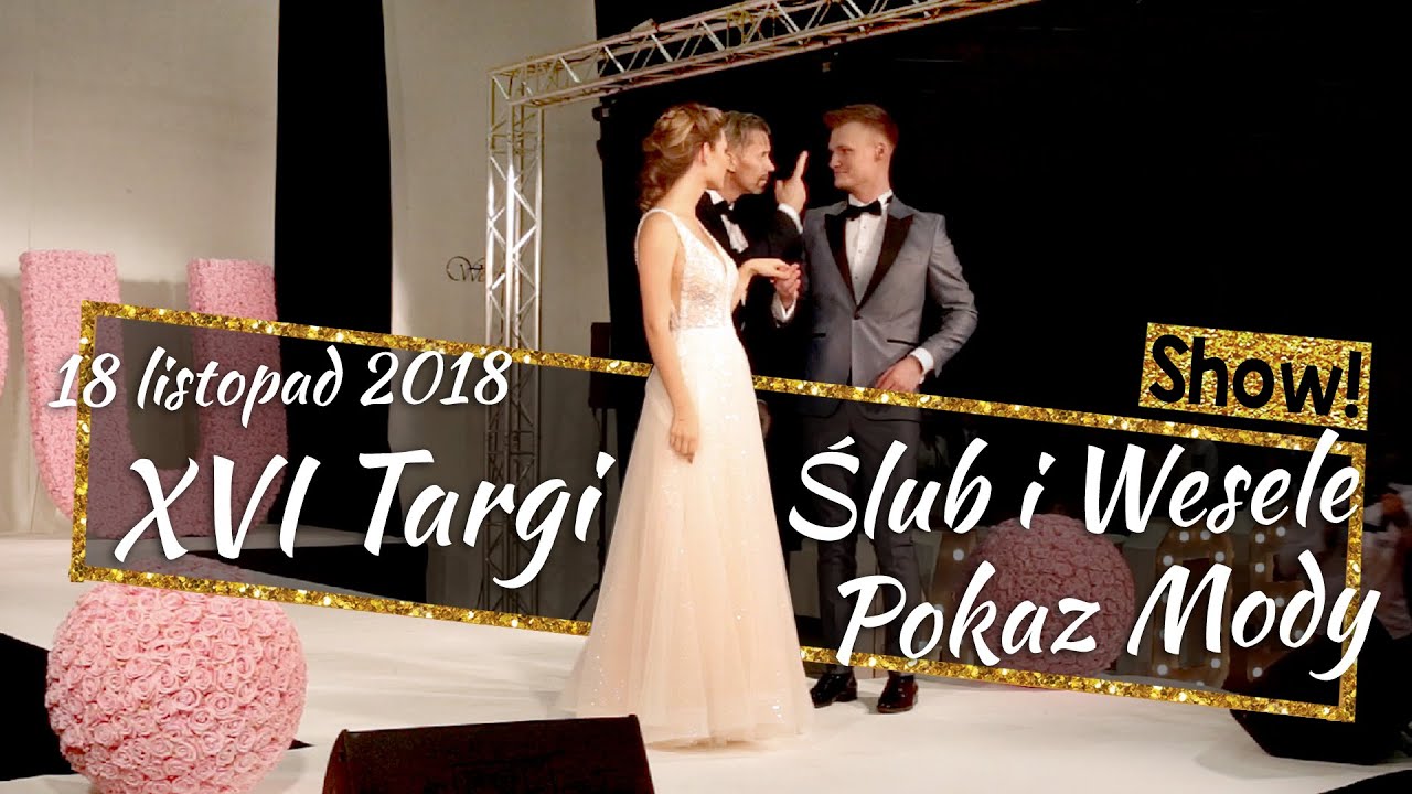 XVI Targi Ślub i Wesele Ergo Arena - Weselnik. Pokaz mody Malena, Bonus.