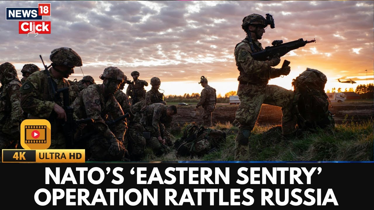 NATO Launches 'Eastern Sentry' Defence Mission After Russian Drone Incursion In Poland | 4K | N18G