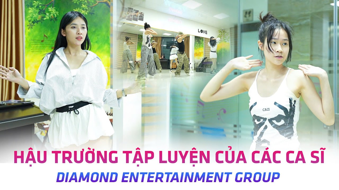 Hậu Trường Luyện Tập Của Ca Sĩ Diamond Entertainment Group