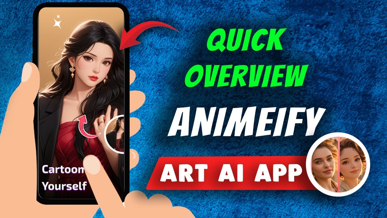 Ai Art Generator - Animeify App Quick Overview