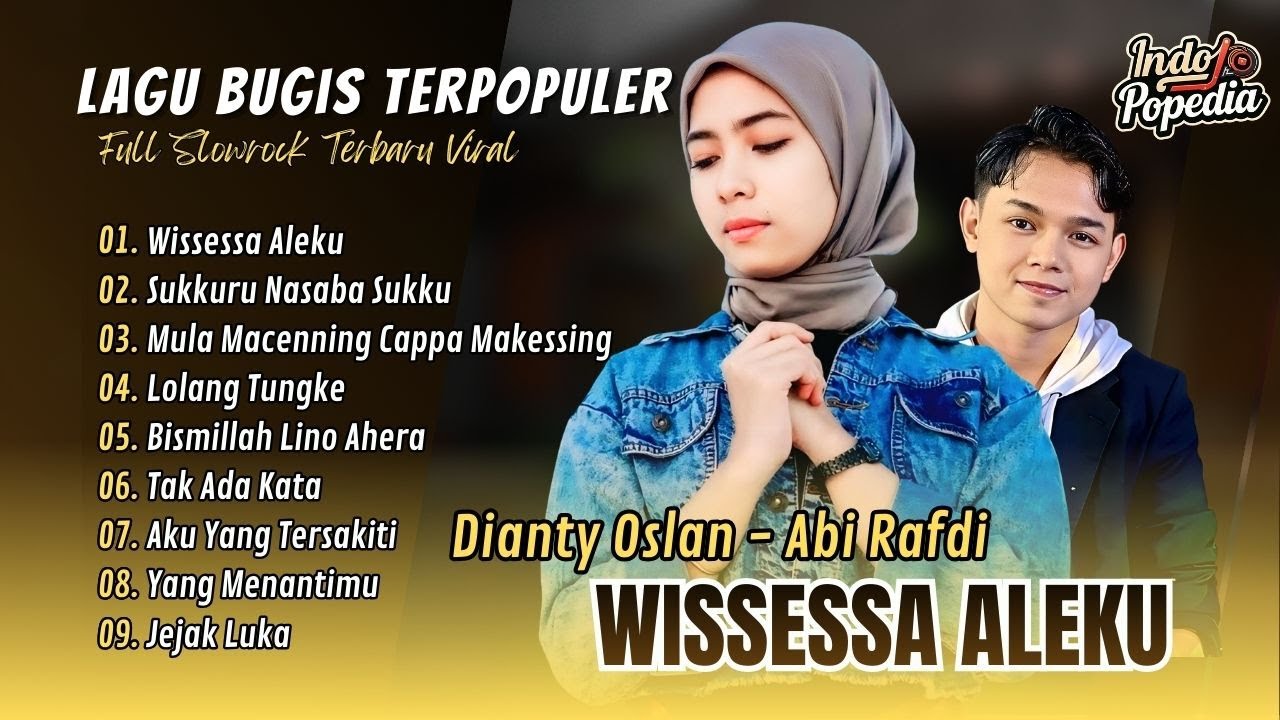 WISESSA ALEKU - Dianty Oslan | SUKKURU’ NASABA’ SUKKU - Abi Rafdi | MULA MACENNING| LAGU BUGIS VIRAL