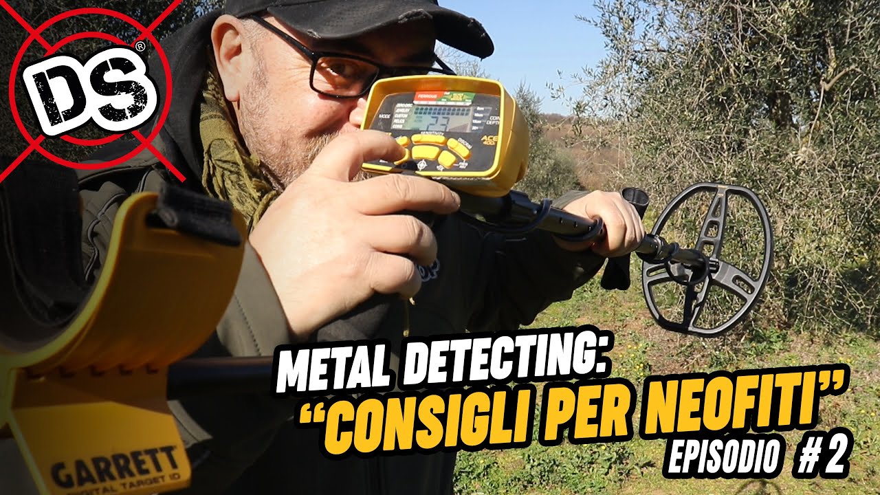 METAL DETECTING - CONSIGLI PER I NEOFITI (EP. 2): 