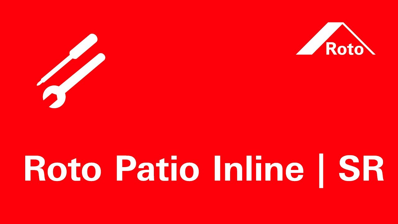 Roto Patio Inline | SR: straightforward adjustment options