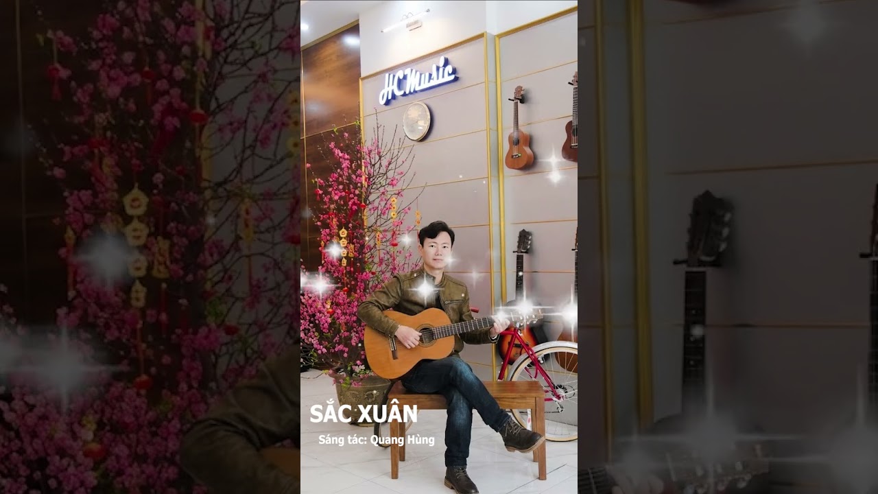 SẮC XUÂN - Sáng tác:  Quang Hùng