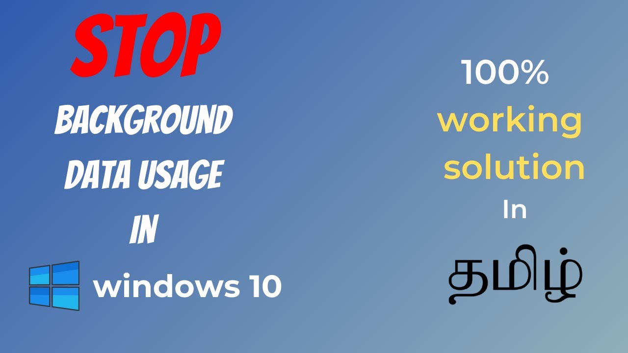 How To Stop Background Data Usage In Windows 10 | Tamil