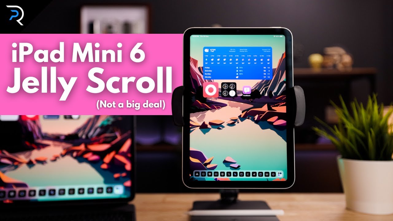 iPad Mini 6 Jelly Scroll - Should you care??