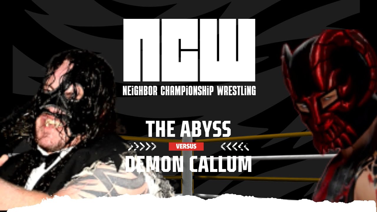 NCW Episode 2: Demon Callum vs Abyss