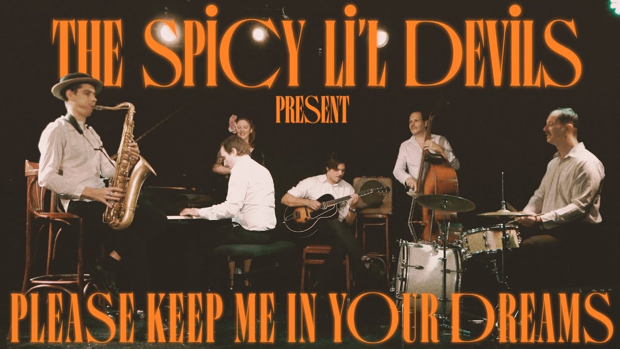 The Spicy L’il Devils - Please keep me in your dreams