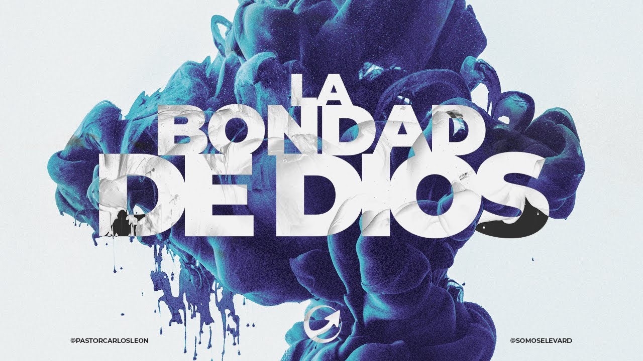 La Bondad De Dios || Serie Detox Reload || Pastor Carlos León
