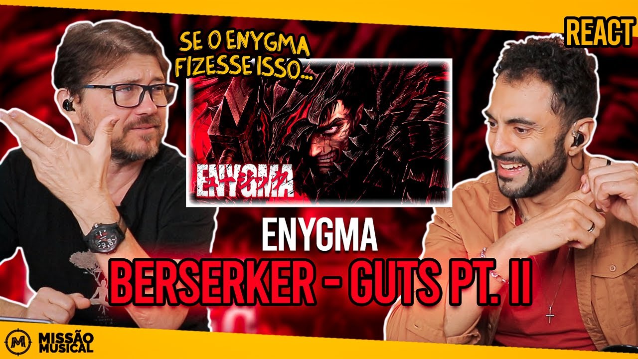 REACT de BERSERKER | Guts Pt. II (Berserk) | Enygma
