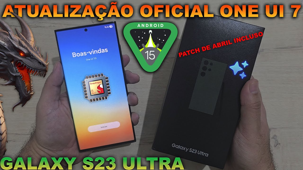 🛑GALAXY S23 ULTRA✅⬇️ (Nova Atualização)🔋A LENDÁRIA ONE UI 7 OFICIAL 🥳(Android 15 + Patch de Abril)🎁✨
