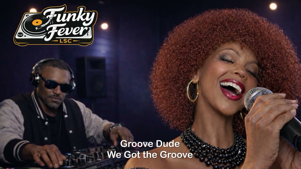 Groove Dude - We Got the Groove