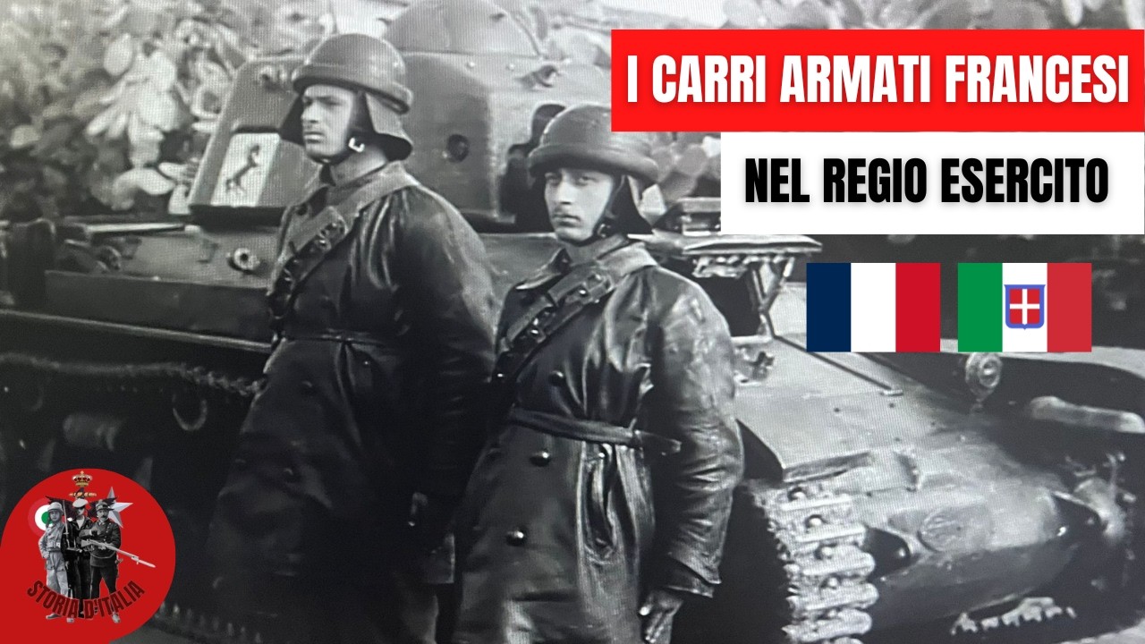 I CARRI ARMATI FRANCESI nel Regio Esercito italiano