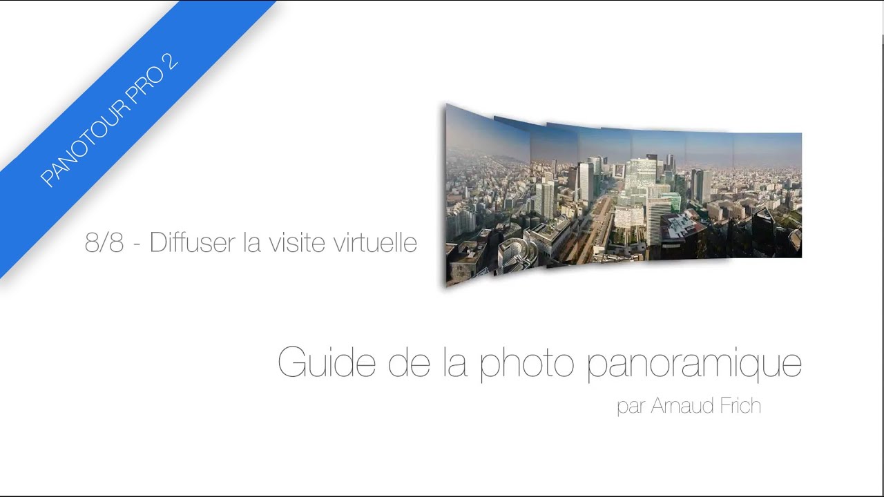 Tutoriel Panotour Pro 2 (8/8) :  diffuser une visite virtuelle sur Internet ou en local