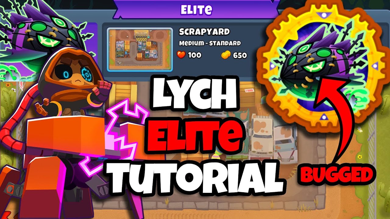 Lych Elite Tutorial || Bugged Tier 5 Beaten! Super Easy To Follow || Scrapyard (BTD6)
