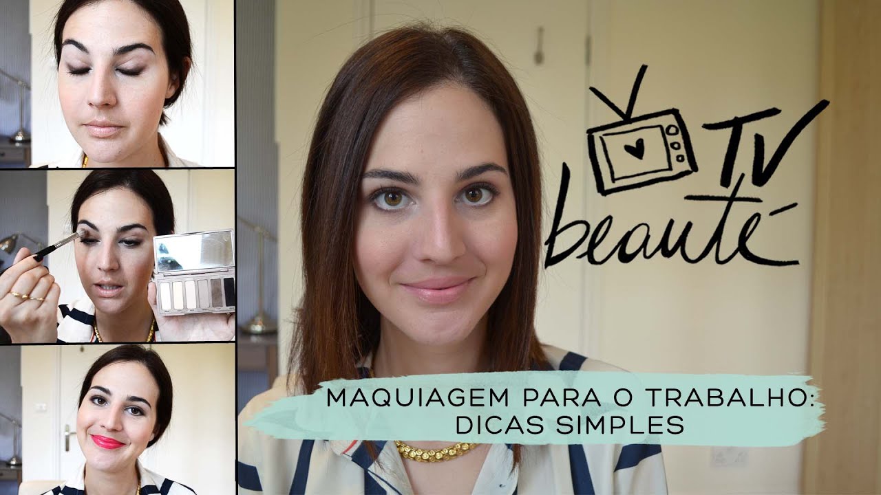 Maquiagem para o trabalho: dicas simples - TV Beauté | Vic Ceridono