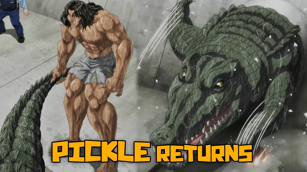 PICKLE RETURNS&hellip; And He&rsquo;s Still A Monster | Baki Dou