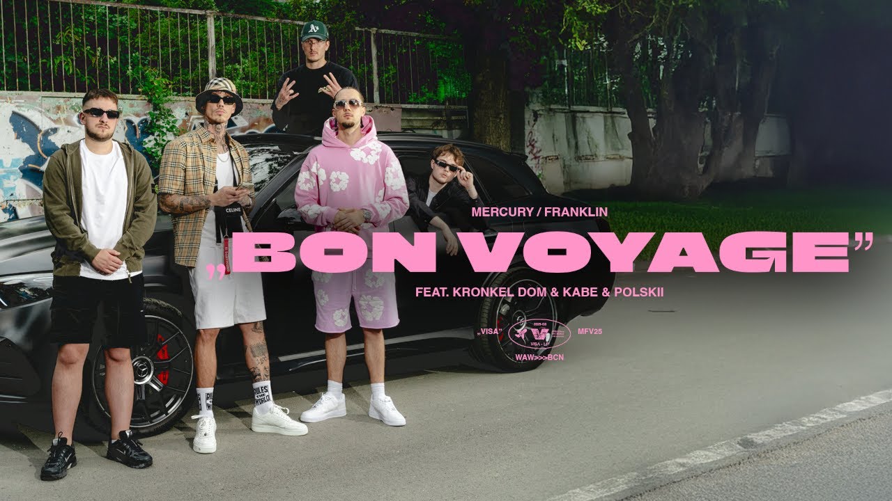 Mercury, Franklin, Kronkel Dom, Kabe, Polskii - BON VOYAGE (Official Video)
